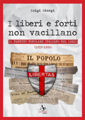 I liberi e forti non vacillano. Il Partito Popolare Italiano nel Lazio (1919-1926)