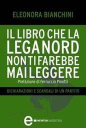 Il libro che la Lega Nord non ti farebbe mai leggere