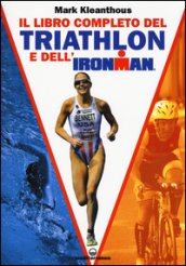 Il libro completo del triathlon e dell ironman