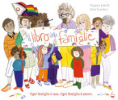 Il libro delle famiglie. Ediz. a colori