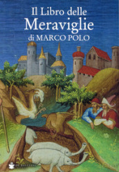 Il libro delle meraviglie di Marco Polo