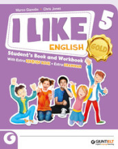 I like English. Gold. With Student s book, Active book, Exercise book. Per la 5ª classe elementare. Con e-book. Con espansione online. Vol. 2
