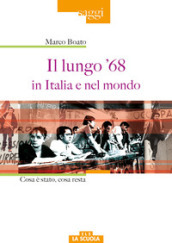 Il lungo  68 in Italia e nel mondo