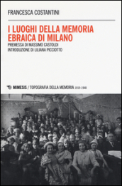 I luoghi della memoria ebraica di Milano