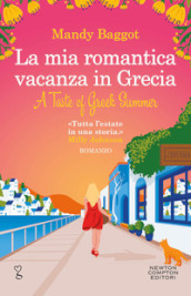 La mia romantica vacanza in Grecia
