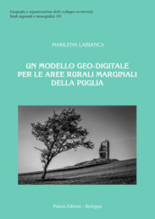 Un modello geo-digitale per le aree rurali marginali della Puglia