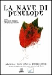 La nave di Penelope. Educazione, teatro, natura ed ecologia sociale