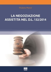 La negoziazione assistita nel D.L. 132/2014