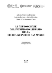 Le neuroscienze nel patrimonio librario della Scuola Grande di San Marco