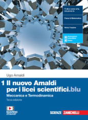 Il nuovo Amaldi per i licei scientifici.blu. Per il Liceo scientifico. Con e-book. Con espansione online. Vol. 1: Meccanica e termodinamica