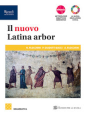 Il nuovo latina arbor. Grammatica. Per le Scuole superiori. Con e-book. Con espansione online. Vol. 1