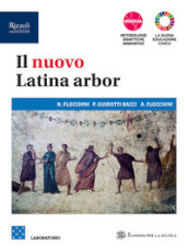 Il nuovo latina arbor. Laboratorio. Per le Scuole superiori. Con e-book. Con espansione online. Vol. 1