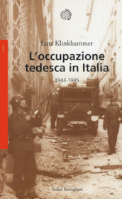 L occupazione tedesca in Italia. 1943-1945