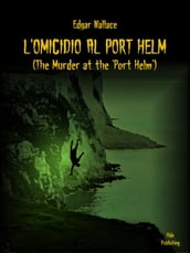 L omicidio al Port Helm (Tradotto)