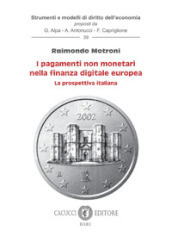 I pagamenti non monetari nella finanza digitale europea. La prospettiva italiana