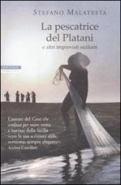 La pescatrice del Platani e altri imprevisti siciliani
