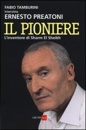 Il pioniere. L inventore di Sharm El Sheikh
