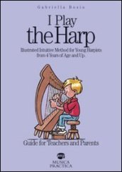 I play the harp... Guide for teachers and parents