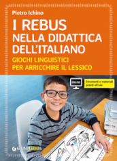 Il rebus nella didattica dell Italiano. Giochi linguistici per arricchire il lessico