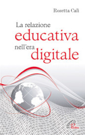 La relazione educativa nell era digitale