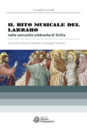 Il rito musicale del Lazzaro nelle comunità arbereshe di Sicilia. Con CD-ROM