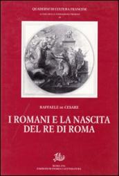 I romani e la nascita del re di Roma