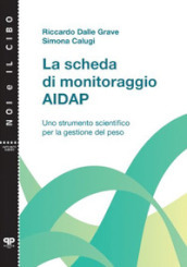 La scheda di monitoraggio AIDAP. Uno strumento scientifico per la gestione del peso
