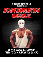 La scuola del vero Bodybuilding Natural di Master Wallace