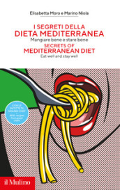I segreti della dieta mediterranea. Mangiare bene e stare bene