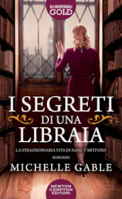 I segreti di una libraia. La straordinaria vita di Nancy Mitford