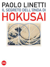 Il segreto dell onda di Hokusai