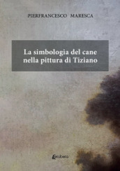 La simbologia del cane nella pittura di Tiziano