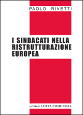 I sindacati nella ristrutturazione europea