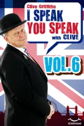 I speak you speak with Clive Vol. 6