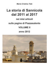 La storia di Sannicola dal 2011 al 2017 nei miei articoli sulle pagine di «Piazzasalento». 2: Anno 2012