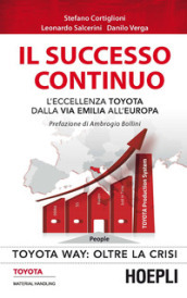 Il successo continuo. L eccellenza Toyota dalla via Emilia all Europa