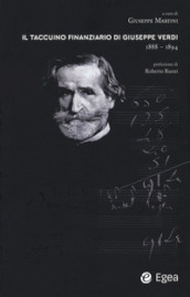 Il taccuino finanziario di Giuseppe Verdi 1888-1894