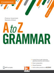 A to Z grammar. Student s book. Per le Scuole superiori. Con espansione online