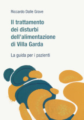 Il trattamento dei disturbi dell alimentazione di Villa Garda. La guida per i pazienti