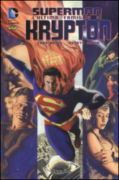 L ultima famiglia di Krypton. Superman
