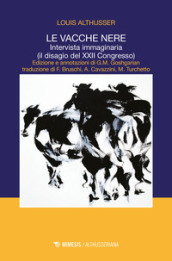 Le vacche nere. Intervista immaginaria (il disagio del XXII congresso)