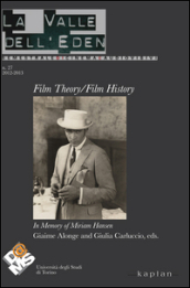 La valle dell Eden (2012-2013). 27: Film theory/film history