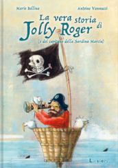 La vera storia di Jolly Roger (e del capitano della Sardina Marcia)