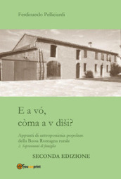 E a vo, còma a v dìsi? Appunti di antroponimia popolare della Bassa Romagna rurale. 2: Soprannomi di famiglia