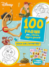 100 pagine per... colorare, leggere, giocare! Gioca con l avventura! Sticker special color. Ediz. a colori