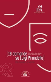 19 domande su Luigi Pirandello