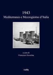 1943. Mediterraneo e Mezzogiorno d Italia