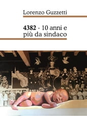 4382 - 10 anni e più da sindaco