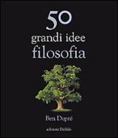 50 grandi idee di filosofia