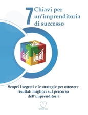 7 Chiavi per un imprenditoria di successo